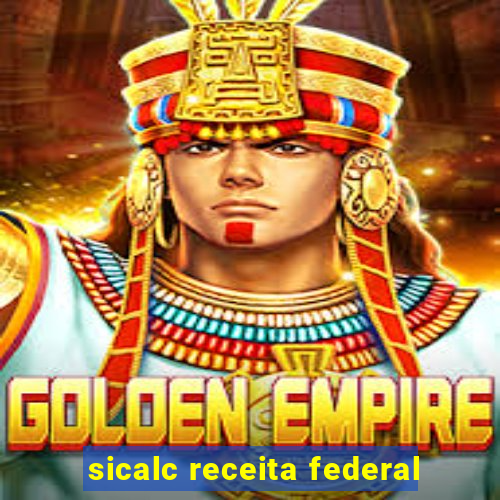 sicalc receita federal